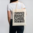 I Survived Graduate School Class Of 2018 Graduation Canvas Tote Bag