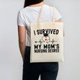 I Survived My Mom's Nursing Degree Nursing School Graduation Canvas Tote Bag