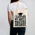 I Survived My Wife's Masters Degree Graduation Class Of 2025 Canvas Tote Bag