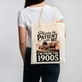 Vintage Saying Please Be Patient With Me I'm From The 1900s Canvas Tote Bag