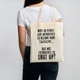 Why Do People Ask Introverts To Become More Talkative Canvas Tote Bag Why Do People Ask Introverts To Become More Talkative Canvas Tote Bag
