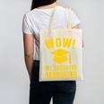Wow Daughter Graduated Mom Dad Of A Senior Graduation Canvas Tote Bag