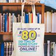80s Nostalgia Retro Humor So Glad I Grew Up In The 80s Canvas Tote Bag
