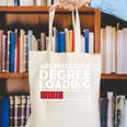 Architecture Degree Loading Graduation Student Canvas Tote Bag