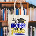 My Brother Is A Graduate Shirt Matching Family Graduation Canvas Tote Bag