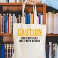 Caution Does Not Play Well With Others Introvert Canvas Tote Bag Caution Does Not Play Well With Others Introvert Canvas Tote Bag