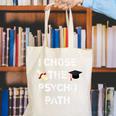 I Chose Psycho Path Psychology Major Graduation Shirt Canvas Tote Bag