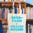 College Bound Graduation 2023 Grad Plan College Bound Canvas Tote Bag