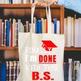 College GraduationShirt Senior Finally Done Canvas Tote Bag