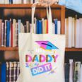 My Daddy Did It Tee Graduation Graduated Dad Proud Children Canvas Tote Bag