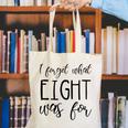 I Forget What 8 Was For Nostalgia Vintage Humor Canvas Tote Bag