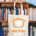 I Graduated Can I Go Back To Bed Now Graduation Canvas Tote Bag