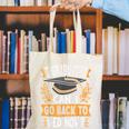 I Graduated Can I Go Back To Bed Now Graduation Grad Student Canvas Tote Bag