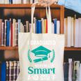 I Graduated Smart Graduation Student College University Canvas Tote Bag