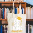 Graduation Class Of 2025 I Am So Done Senior Student Canvas Tote Bag