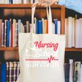 Graduation Shirt For Nurses Nursing School Survivor Tee Canvas Tote Bag
