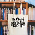 My Granddaughter Did It Graduation Graduated Proud Children Canvas Tote Bag