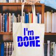 I'm Done Sarcastic Introvert Introversion Canvas Tote Bag I'm Done Sarcastic Introvert Introversion Canvas Tote Bag
