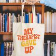 Introvert Humor My Therapist Gave Up Sarcastic Canvas Tote Bag Introvert Humor My Therapist Gave Up Sarcastic Canvas Tote Bag
