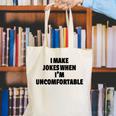 I Make Jokes When Im Uncomfortable Sarcastic Introvert Canvas Tote Bag I Make Jokes When Im Uncomfortable Sarcastic Introvert Canvas Tote Bag