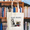 I Just Want To Read Books And Pet My Husky Dog Canvas Tote Bag I Just Want To Read Books And Pet My Husky Dog Canvas Tote Bag