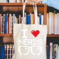 I Love Nerds I Heart Nerds For Science Book Knowledge Geeks Canvas Tote Bag