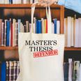 Master's Thesis Defense Tshirt Masters Graduation Shirt Canvas Tote Bag