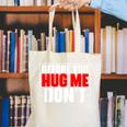 Meme Sarcastic Quotes For Antisocials Introverts Canvas Tote Bag