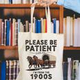 Be Patient With Me I'm From The 1900s Horse-Drawn Wagon Canvas Tote Bag