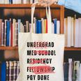PGY Done Medical Training Residency Fellowship Graduation Canvas Tote Bag