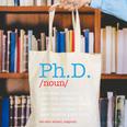 PhD PHD Student Definition Sarcastic Graduation Canvas Tote Bag