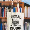 Please Be Patient I'm From The 1900s Canvas Tote Bag