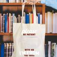 Please Be Patient With Me I'm From The 1900s Classic People Canvas Tote Bag