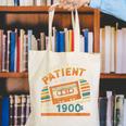 Please Be Patient With Me I'm From The 1900s Meme Tee Canvas Tote Bag Please Be Patient With Me I'm From The 1900s Meme Tee Canvas Tote Bag