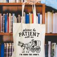Please Be Patient I'm From The 1900s Raccoon Lover Canvas Tote Bag