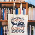 Please Be Patient With Me I'm From The 1900s Retro Nostalgic Canvas Tote Bag Please Be Patient With Me I'm From The 1900s Retro Nostalgic Canvas Tote Bag