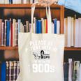 Please Be Patient With My I'm From The 1900s Sarcastic Canvas Tote Bag