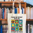 Please Be Patient With Me I'm From The 1900s Vintage 90s Canvas Tote Bag Please Be Patient With Me I'm From The 1900s Vintage 90s Canvas Tote Bag