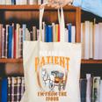 Please Be Patient With Me I'm From The 1900s Vintage Lover Premium Canvas Tote Bag Please Be Patient With Me I'm From The 1900s Vintage Lover Premium Canvas Tote Bag