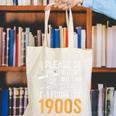 Please Be Patient With Me I'm From The 1900s Vintage Oldie Canvas Tote Bag Please Be Patient With Me I'm From The 1900s Vintage Oldie Canvas Tote Bag