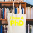 Pretty Huge Dick Joke Graduation PhD Humor Canvas Tote Bag