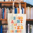 Proud Aunt Of A Class Of 2023 Graduated Graduation Women Canvas Tote Bag