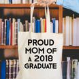 Proud Mom Of A 2018 Graduate Mama Graduation Canvas Tote Bag