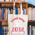 Proud Mom Of A Class 2018 Graduate Graduation T-Shirt Canvas Tote Bag