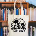Proud Senior Dad Soccer Class Of 2027 Graduation Graduate Canvas Tote Bag