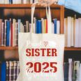 Proud Sister Of a Class Of 2025 Graduate For Graduation Canvas Tote Bag