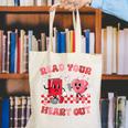Read Your Heart Out Valentine Teacher Book Lover Canvas Tote Bag