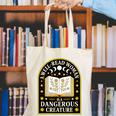 A Well Read Woman Is A Dangerous Creature For Book Lovers Canvas Tote Bag