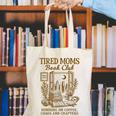 Reading Book Lover Bookish Motherhood Tired Moms Book Club Canvas Tote Bag Reading Book Lover Bookish Motherhood Tired Moms Book Club Canvas Tote Bag