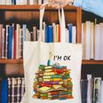 Reading Books Librarian Reader Nerd I'm Ok Teacher School Canvas Tote Bag